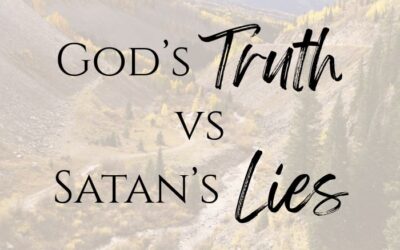 God’s Truth vs Satan’s Lies – Which Will You Choose?